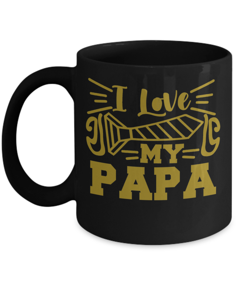 I Love My Papa Black Coffee Mug, Great Gift for Papa