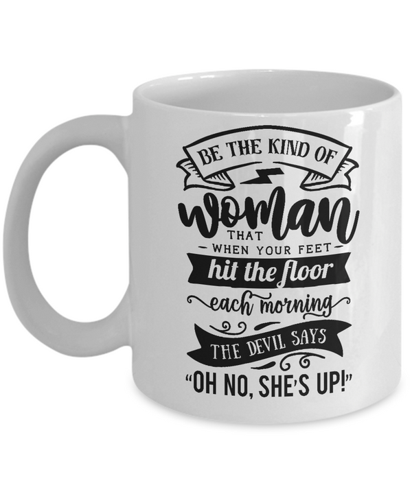 Be Kind Of Woman White Mug