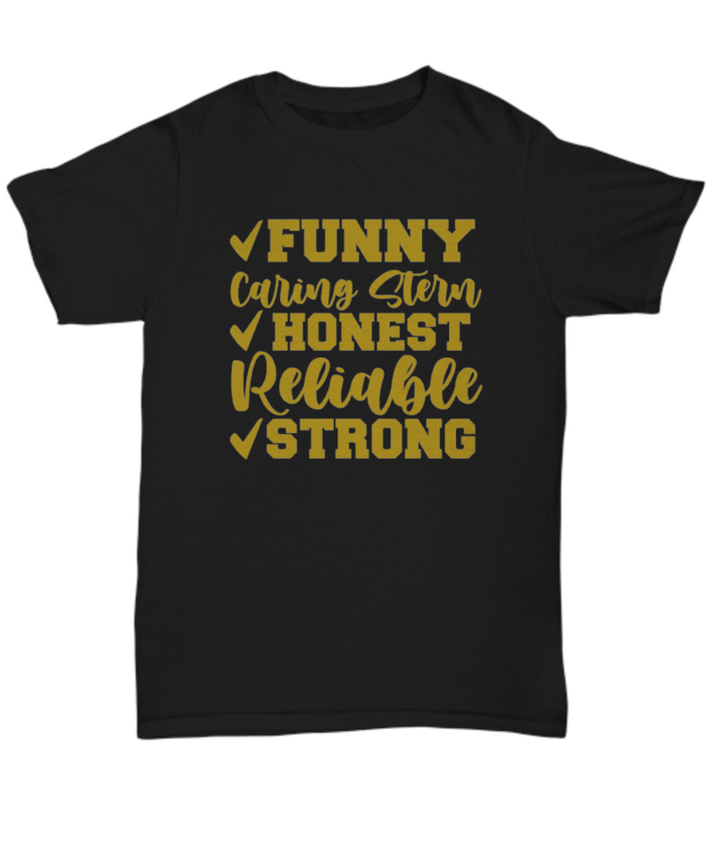 Funny, Honest, Strong Black Shirt