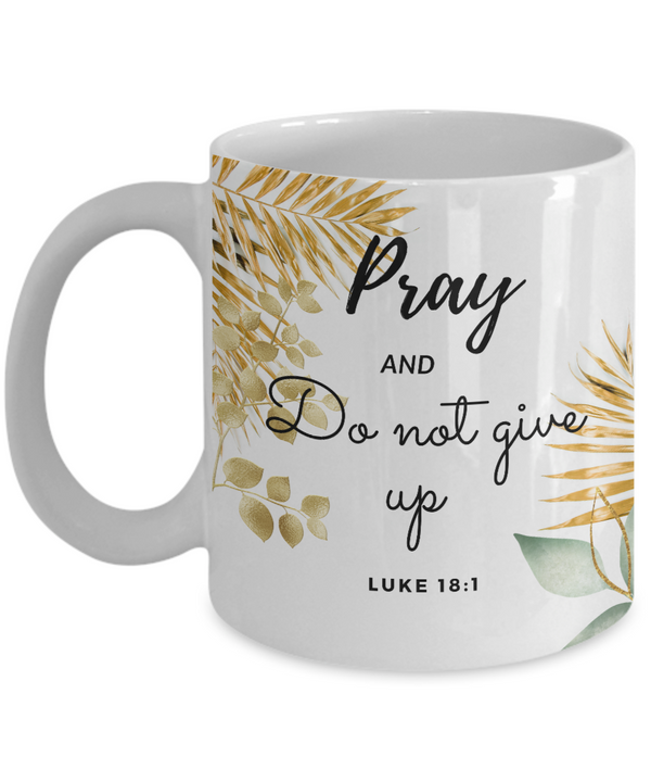 Luke 18:1 Scripture Coffee Mug