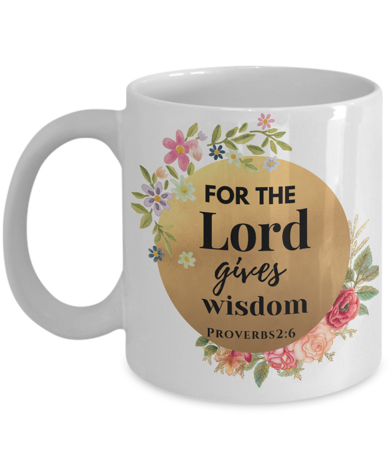Proverbs 2:6 Scripture Coffee Mug