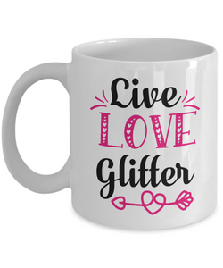 Live Love Glitter Coffee Mug, Gift for Coffee Lover