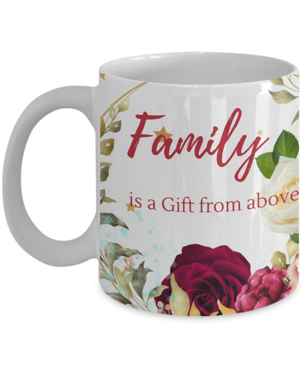 Family is a Gift from Above Coffee Mug