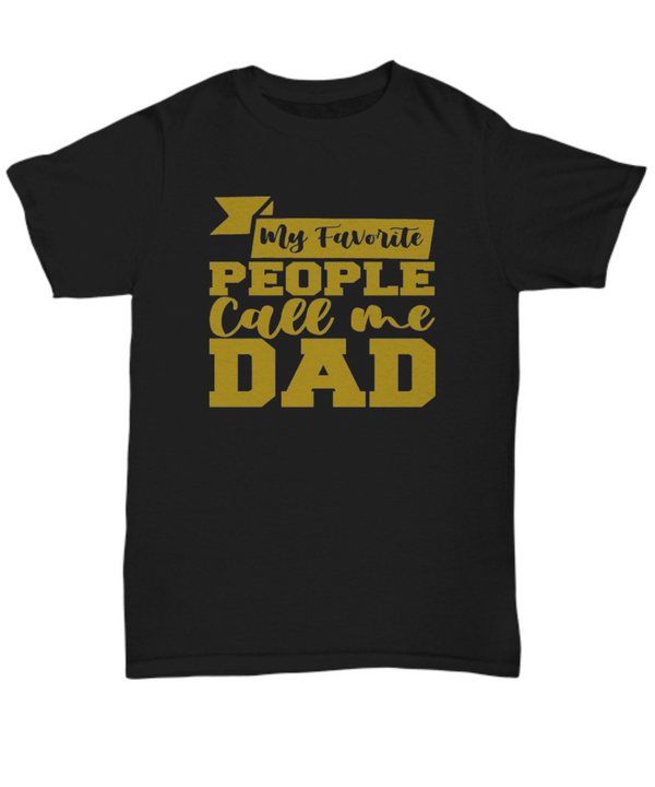 My Favorite People Call me Dad Black Shirt