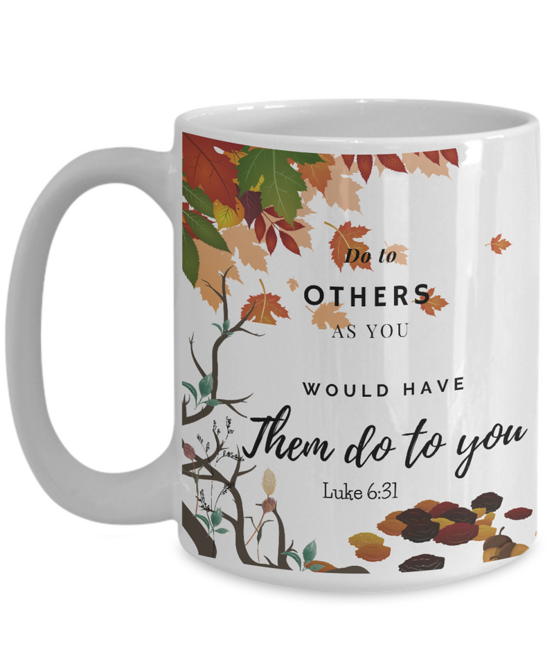 Luke 6:31 Scripture Coffee Mug