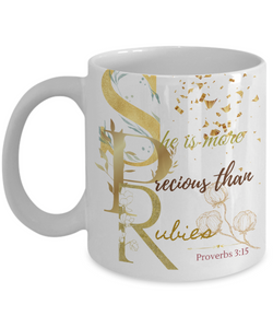 Proverbs 3:15 Scripture Coffee Mug Bible Verse Quotes Mug - Coffee Mug: " She is More Precious than Rubies.....“ Verse Coffee Mug Inspirational Gift Cup