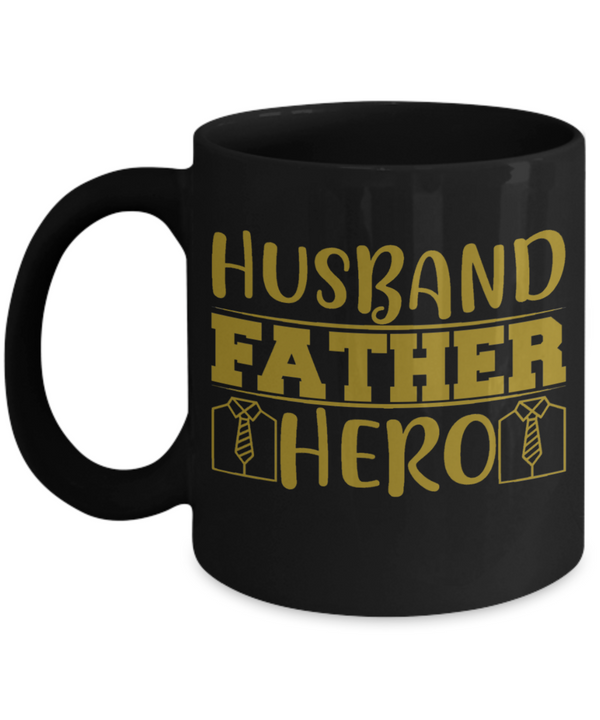 Husband Father Hero Black Coffee Mug