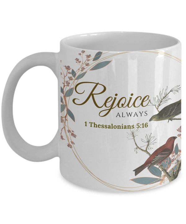 1 Thessalonians 5:16 Scripture Coffee Mug