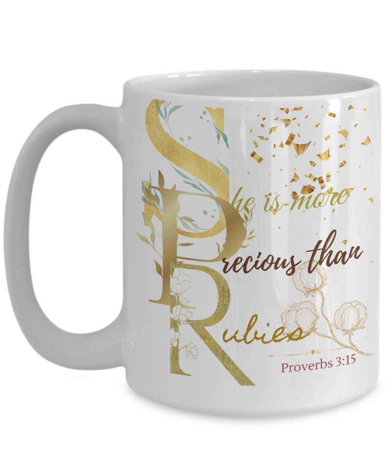 Proverbs 3:15 Scripture Coffee Mug Bible Verse Quotes Mug - Coffee Mug: " She is More Precious than Rubies.....“ Verse Coffee Mug Inspirational Gift Cup