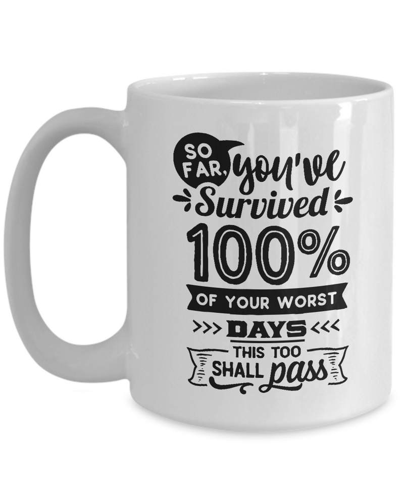 So Far You've Survived White Mug