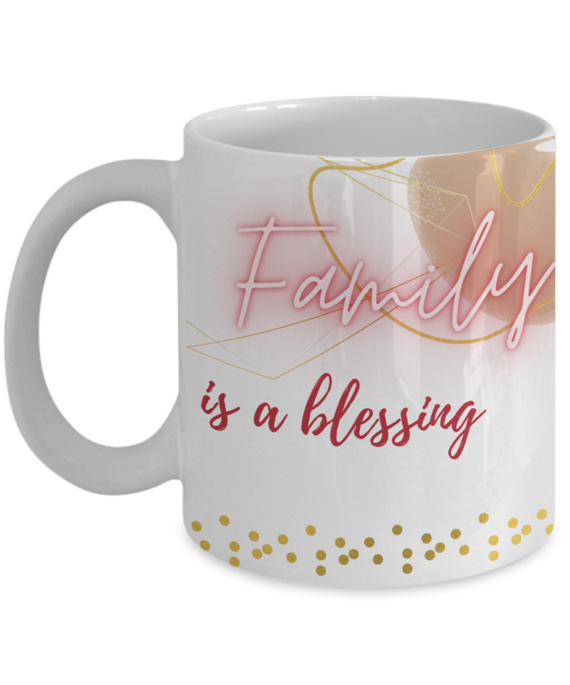 Family is a Blessing, Gift for Coffee Lovers