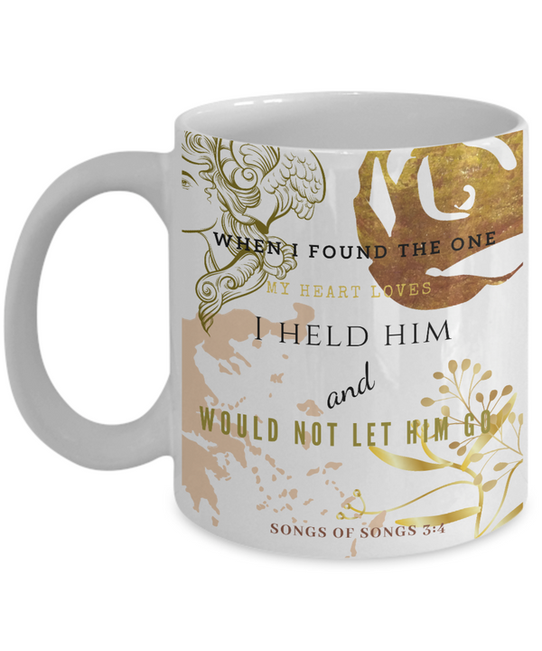 Songs of Songs 3:4 Coffee Mug