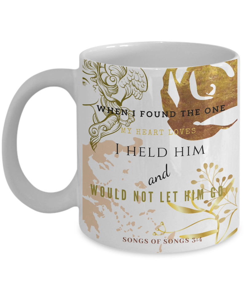 Songs of Songs 3:4 Coffee Mug