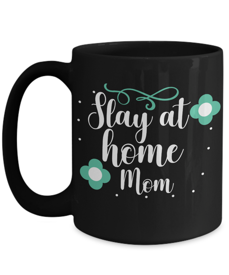 Stay At Home Mom Coffee Mug