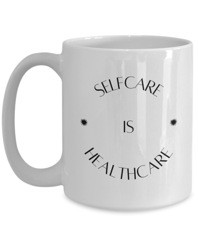 Selfcare is Healthcare Coffee Mug- 1