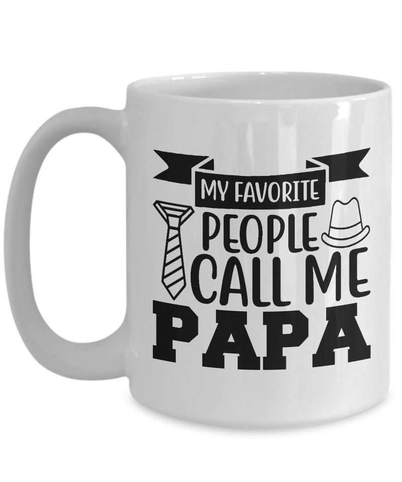 My Favorite People Call Me Papa Coffee Mug