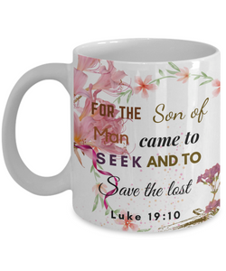 Luke 19:10 Scripture Coffee Mug