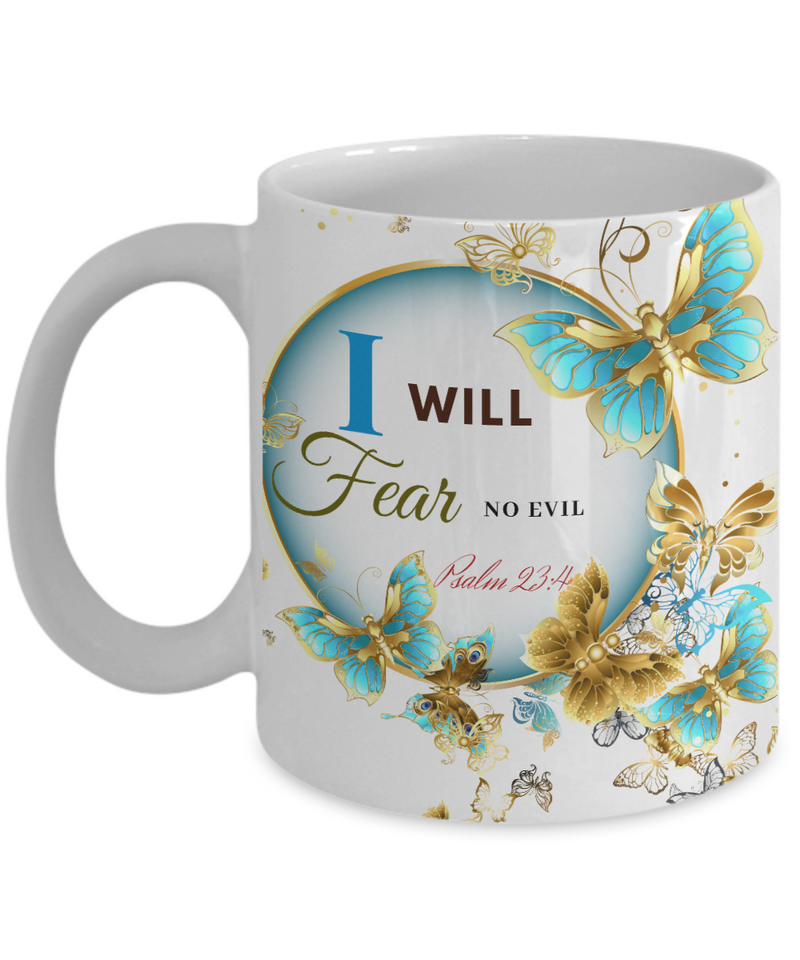 Psalm 23:4 Scripture Coffee Mug Bible Verse Quotes Mug - Coffee Mug: " I Will Fear No Evil...“ Verse Coffee Mug Inspirational Gift Cup