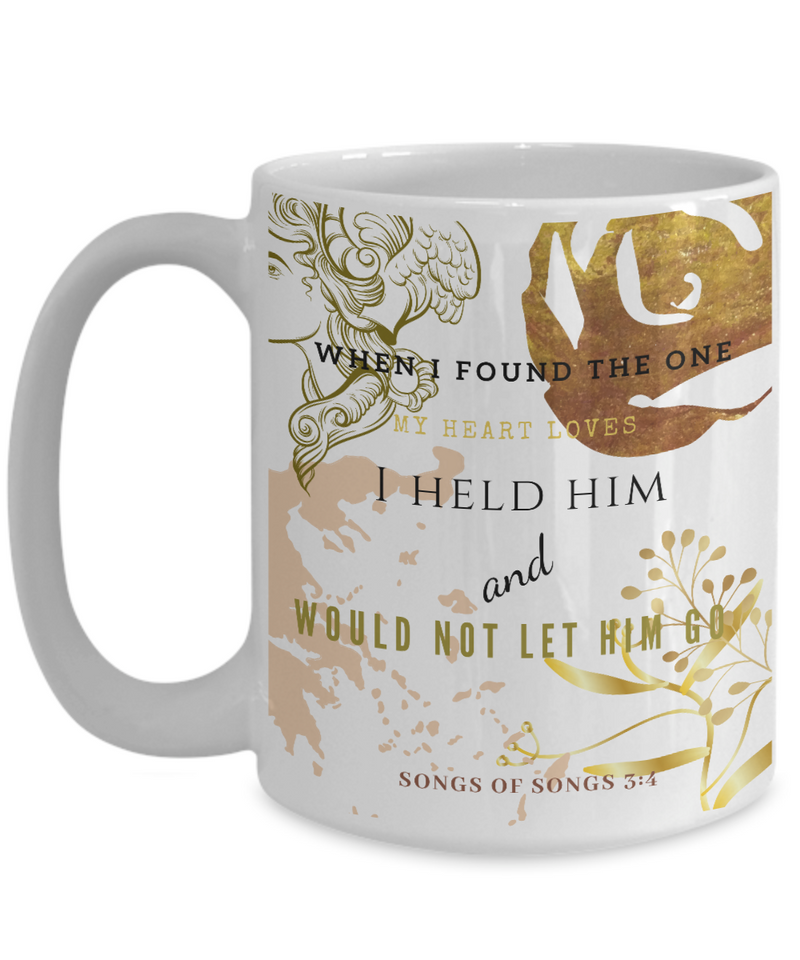 Songs of Songs 3:4 Coffee Mug