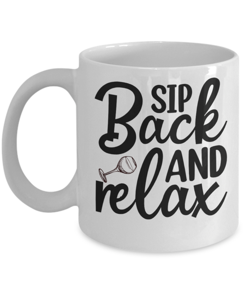 Sip back and Relax White Mug