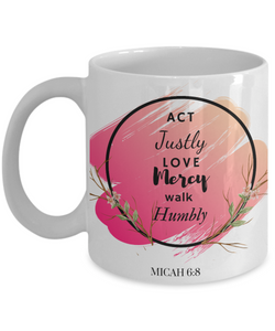 Micah 6:8 Scripture Coffee Mug