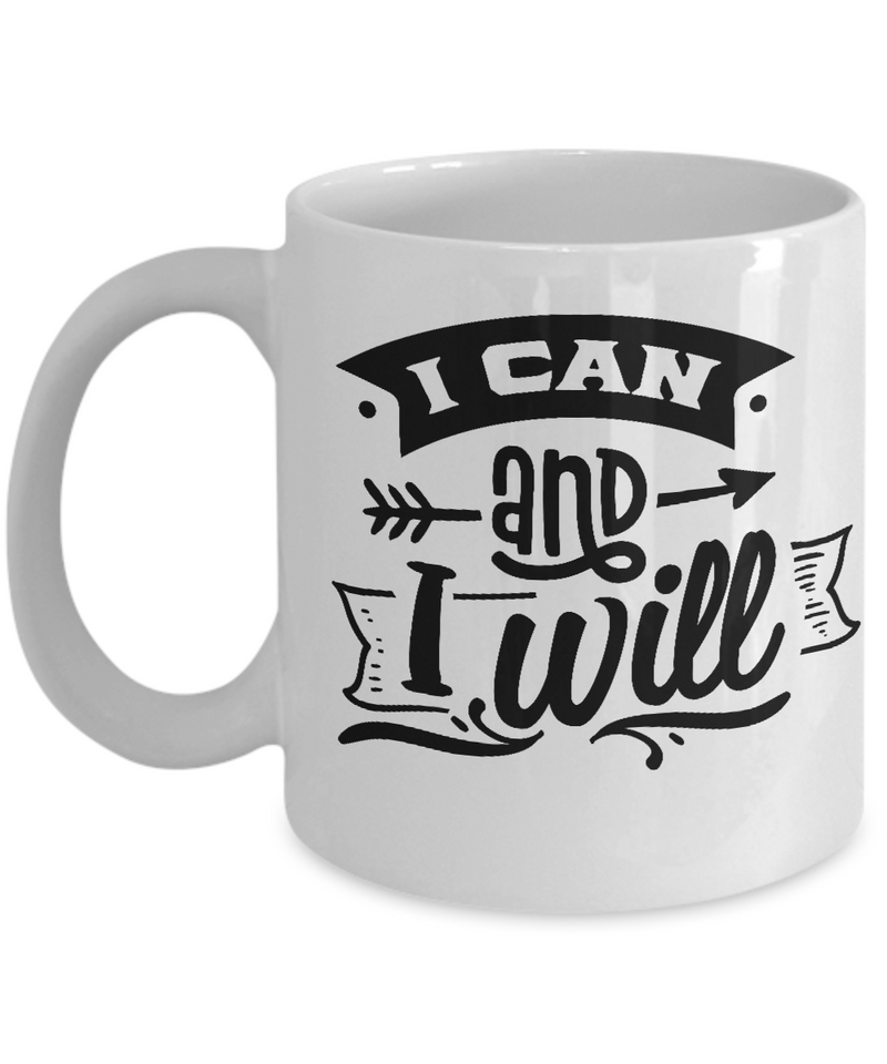 I Can and I Will White Mug