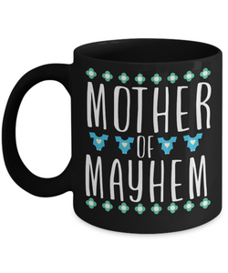 Mother of Mayhem Coffee Mug