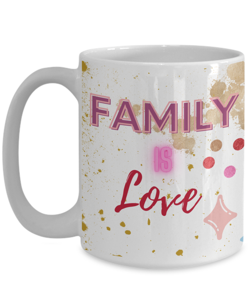 Family is Love Coffee Mug