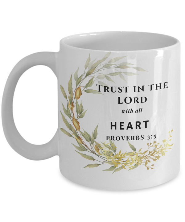 Proverbs 3:5 Scripture Coffee Mug