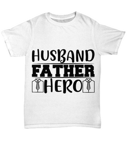 Husband, Father, Hero Tee