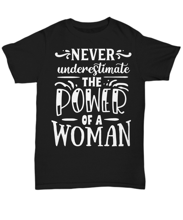 Never underestimate Black Tshirt