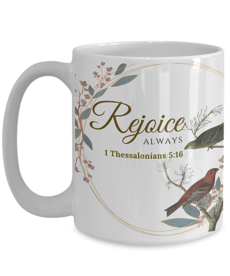 1 Thessalonians 5:16 Scripture Coffee Mug