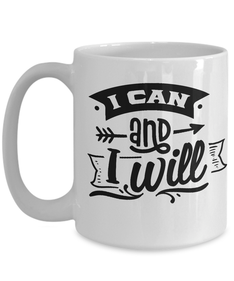 I Can and I Will White Mug