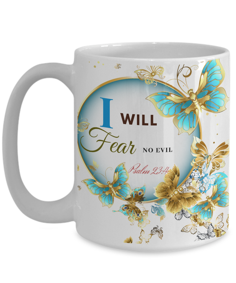 Psalm 23:4 Scripture Coffee Mug Bible Verse Quotes Mug - Coffee Mug: " I Will Fear No Evil...“ Verse Coffee Mug Inspirational Gift Cup
