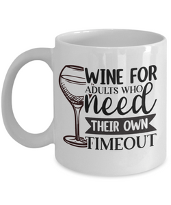 Wine for Adults White Mug