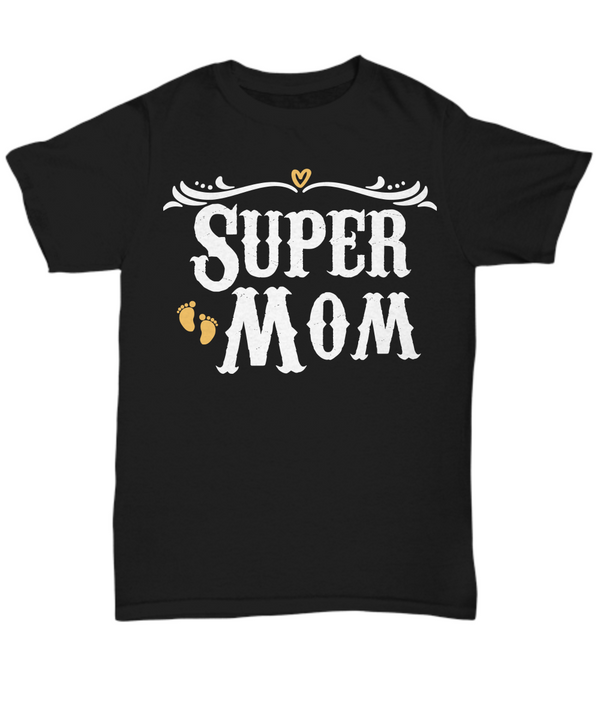 Super Mom T-shirt