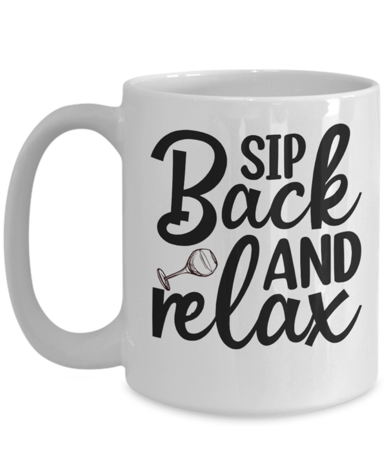 Sip back and Relax White Mug