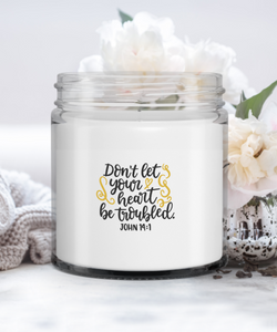 John 19:1 Don't Let Your Heart Be Troubled Bible Verse Soy Candle