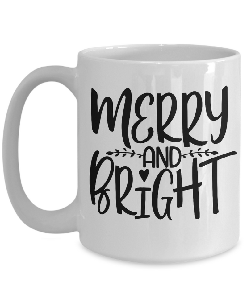 Merry and Bright Coffee Mug, Coffee Love Christmas Gift