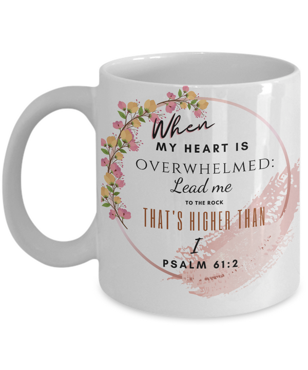 Psalm 61:2 Scripture Coffee Mug