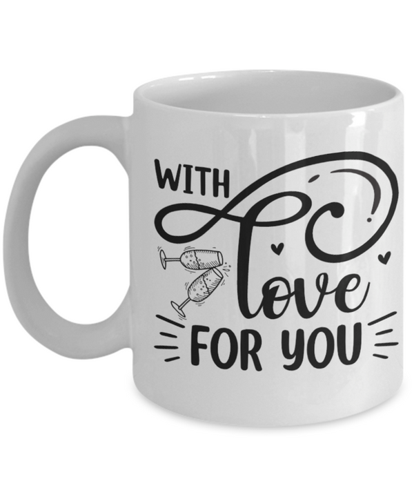 With love for you White Mug