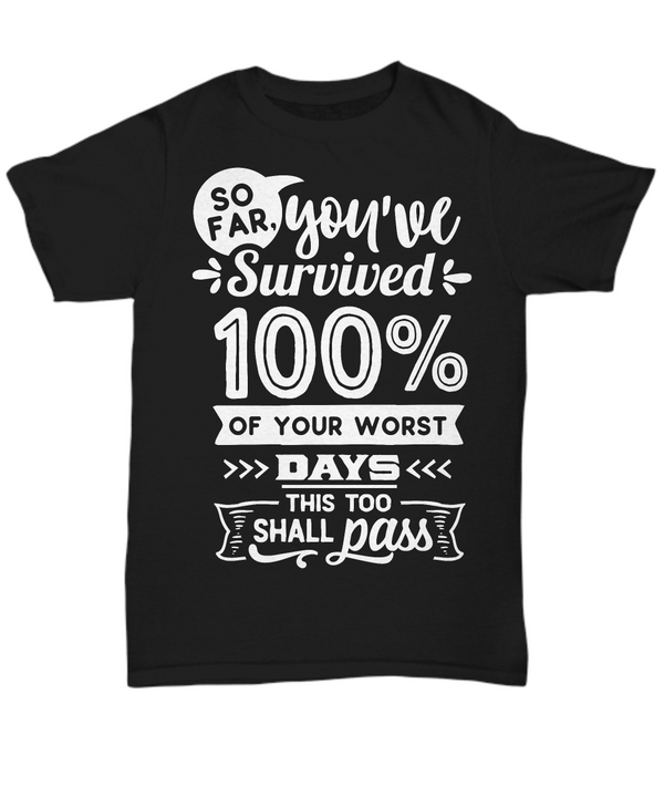 So far,you've Survived Black T-shirt