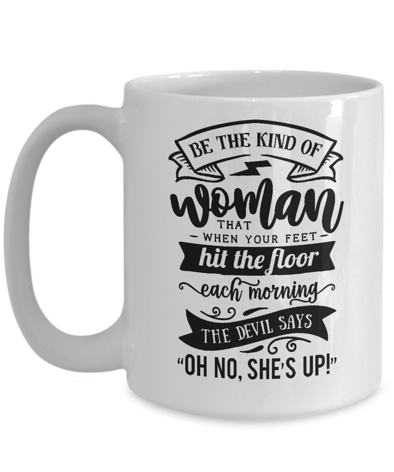 Be Kind Of Woman White Mug