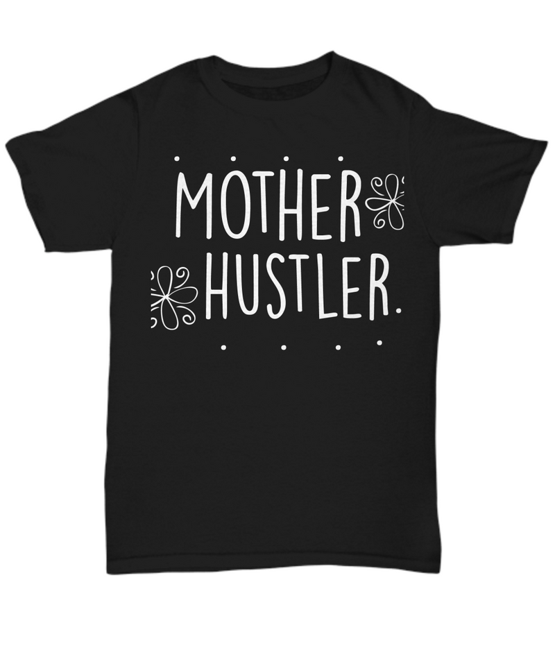 Mother Hustler Black T-shirt
