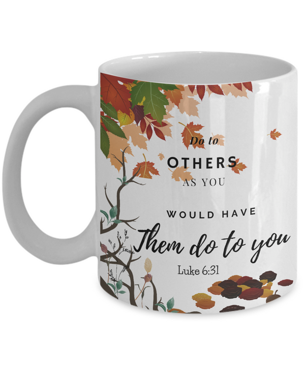 Luke 6:31 Scripture Coffee Mug