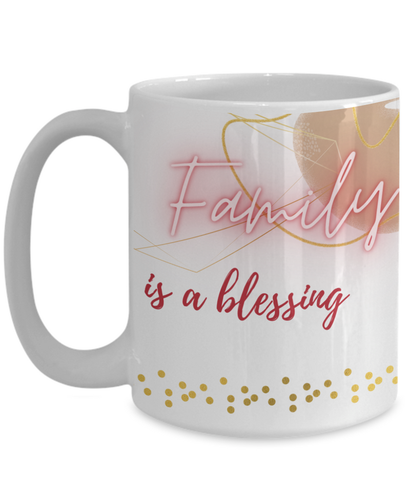 Family is a Blessing, Gift for Coffee Lovers