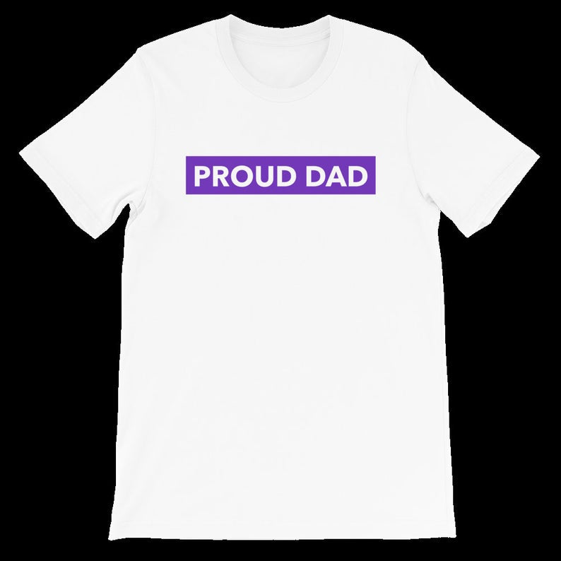 Proud Dad T-Shirt, Proud Dad Shirts, Father's Gift, Gift for Him, Proud Dad T Shirt, Proud Dad, A Proud Dad, Dad's Shirts