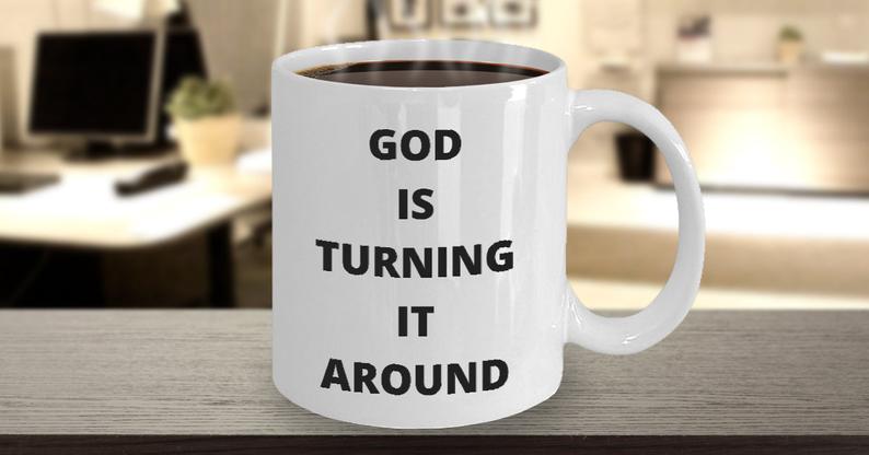 God Is Turning It Around Church, Religion, Bible, Around, Christmas, Easter, Love, Joy, Promise Ceramic Color Changing Magic Tea Coffee Cup