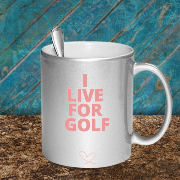 I Live For Golf  Funny Gift For Golfer, Golf Lover, Golf Player - I Live For Golf Coffee Mugs