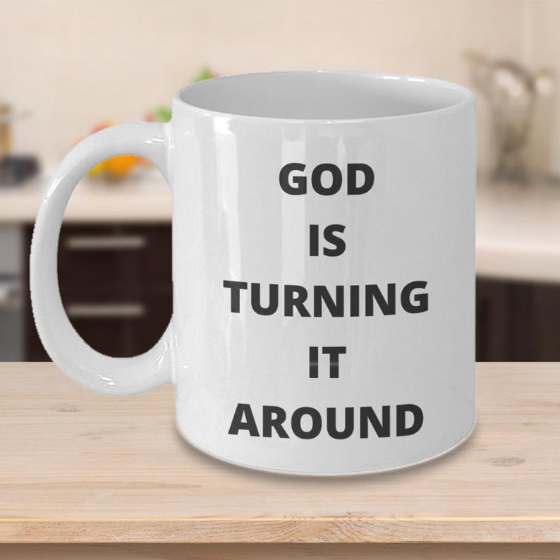 God Is Turning It Around Church, Religion, Bible, Around, Christmas, Easter, Love, Joy, Promise Ceramic Color Changing Magic Tea Coffee Cup